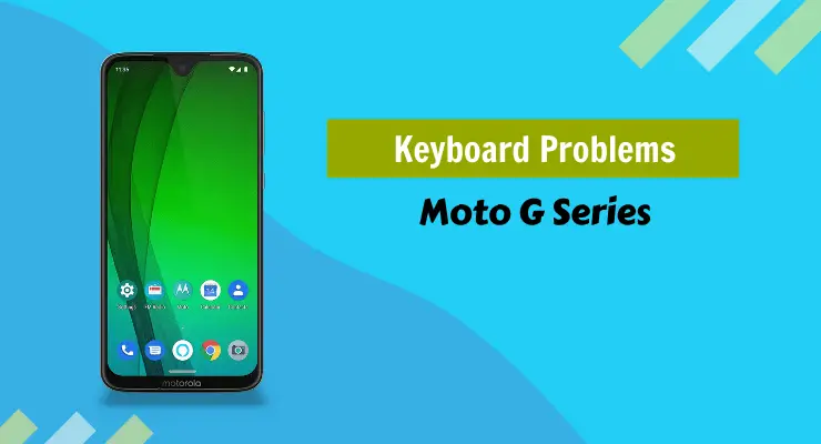 Motorola Moto G Phone Keyboards Problems